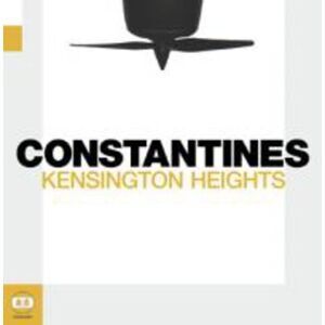 Constantines - Kensington Heights  CD